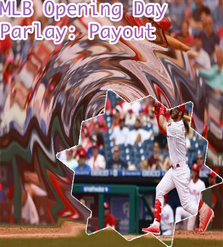 Mlb opening day parlay